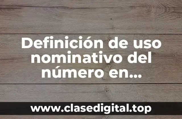 Definición de uso nominativo del número en preescolar