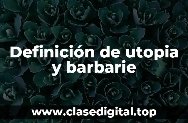 Definición técnica de utopía