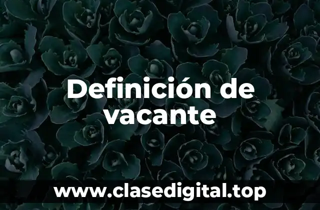 Definición de vacante