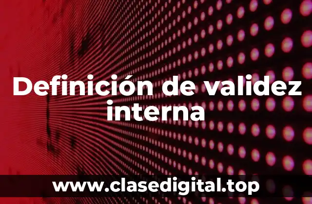 Ejemplos de validez interna