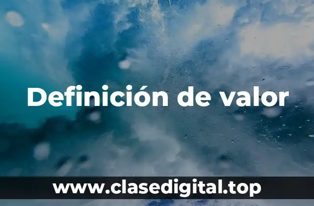 ❄️ Definición técnica de valor