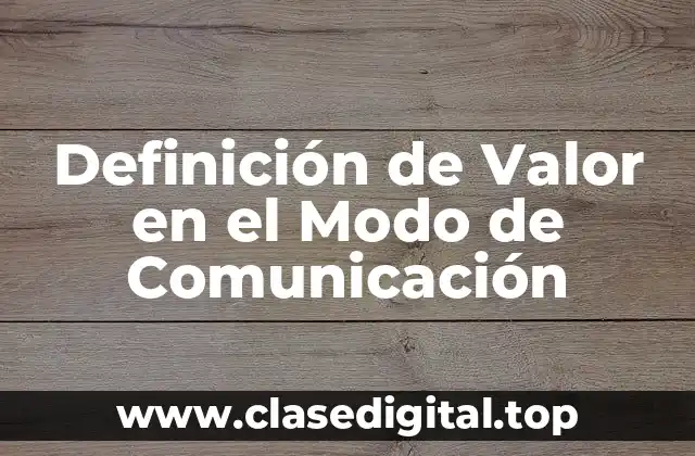 Definición de Valor en el Modo de Comunicación