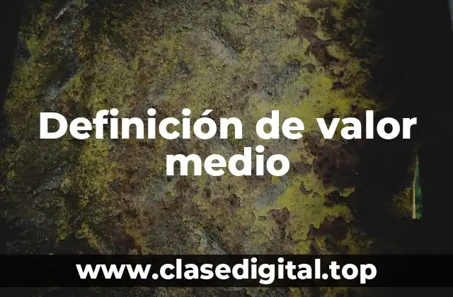 Definición de valor medio