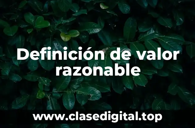 Definición de valor razonable