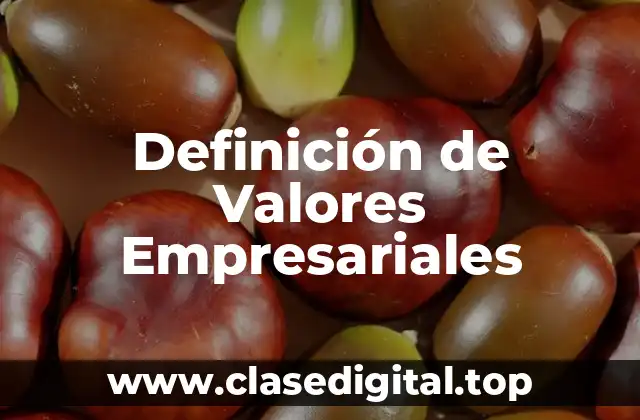 Definición de Valores Empresariales