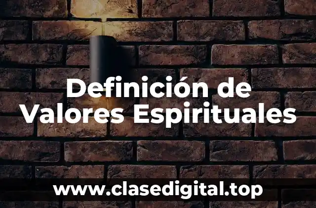 Definición Técnica de Valores Espirituales