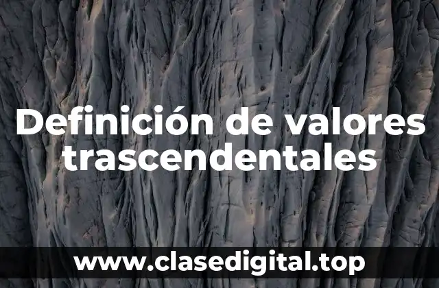 Ejemplos de valores trascendentales