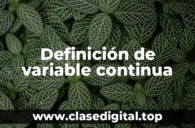 Definición de variable continua