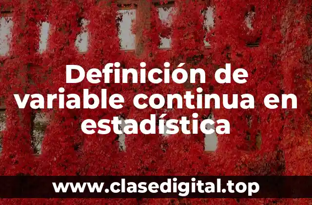 Definición de variable continua en estadística