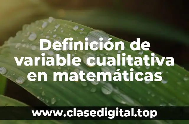 Definición de variable cualitativa en matemáticas