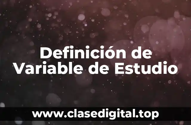 Definición de Variable de Estudio