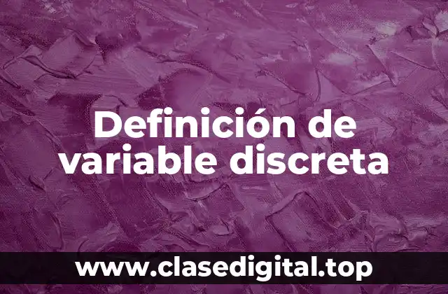 Ejemplos de variable discreta