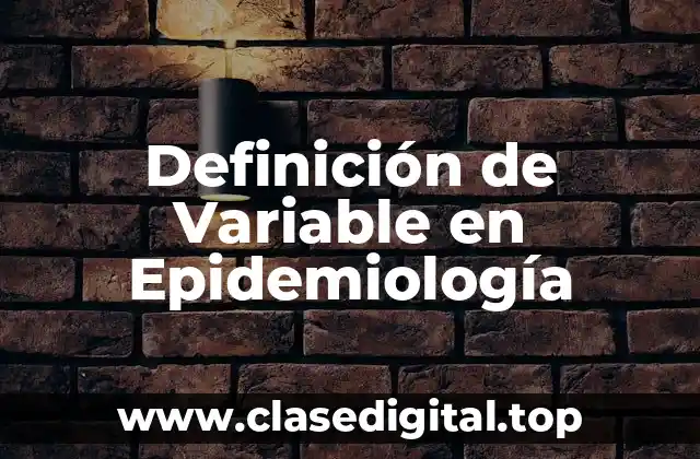 Definición de Variable en Epidemiología