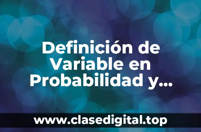Definición Técnica de Variable