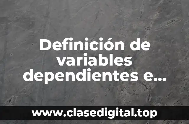 Definición de variables dependientes e independientes en la comida rápida