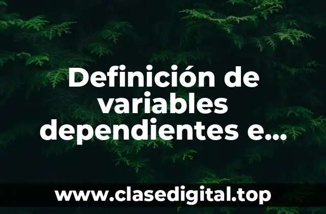 Definición de variables dependientes e independientes en una investigación social