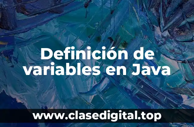 Definición de variables en Java