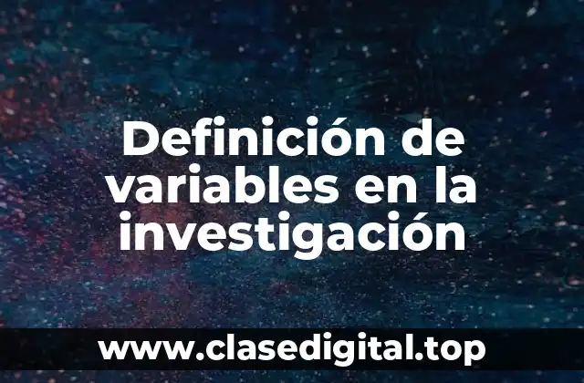 Definición de variables en la investigación