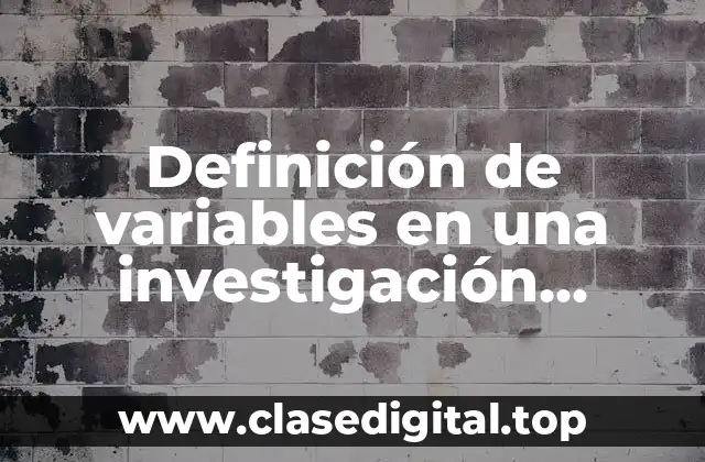 Definición de variables en una investigación científica