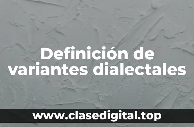 Definición de variantes dialectales