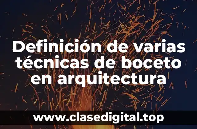 Definición técnica de técnica de boceto en arquitectura