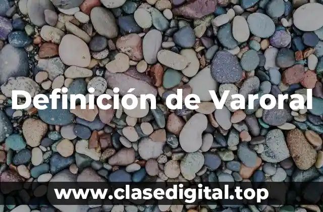Definición de Varoral