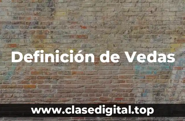 Definición de Vedas