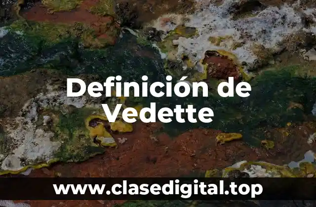 Definición de Vedette