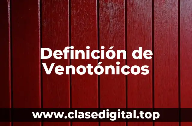 Ejemplos de Venotónicos