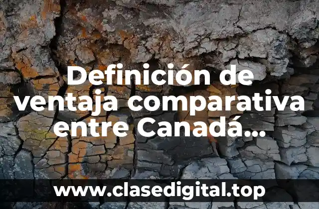 Ejemplos de ventaja comparativa