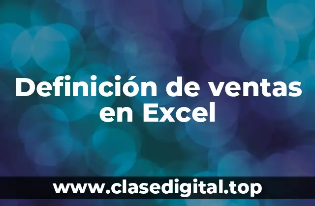 Definición de ventas en Excel