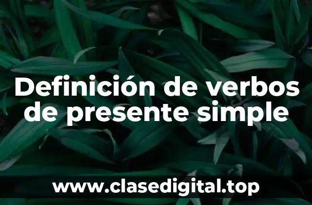 Definición de verbos de presente simple