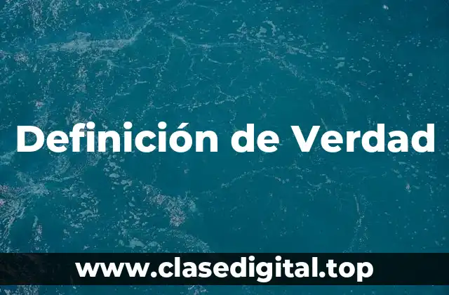 Definición de Verdad