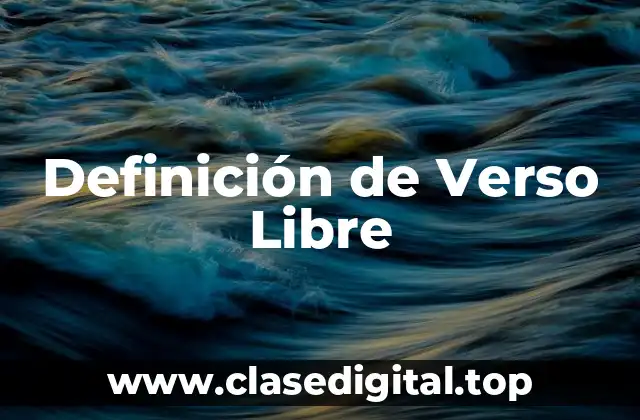Definición de Verso Libre