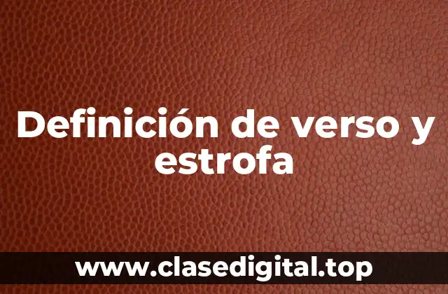 Definición de verso y estrofa