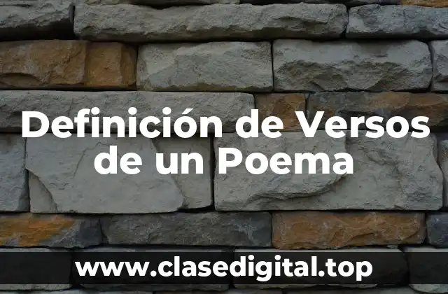 Definición de Versos de un Poema