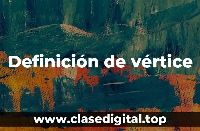 Ejemplos de vértice