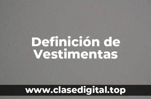 Definición de Vestimentas