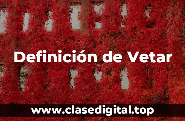 Definición de Vetar