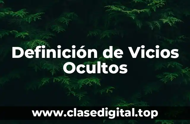 Definición de Vicios Ocultos