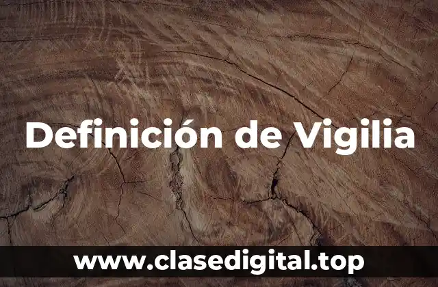 Definición de Vigilia