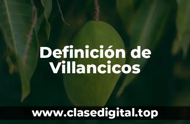 Definición de Villancicos