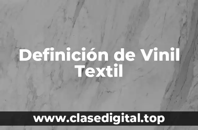 Definición Técnica de Vinil Textil