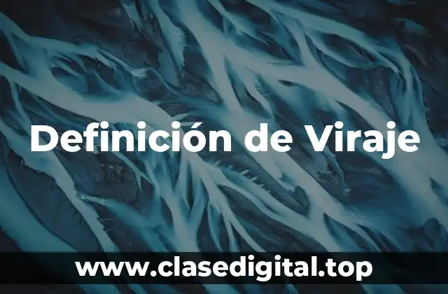 Definición de Viraje