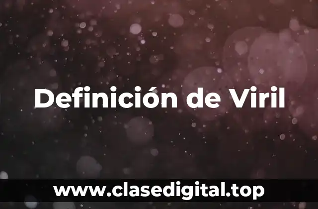 Definición de Viril