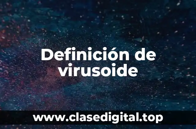 Definición de virusoide