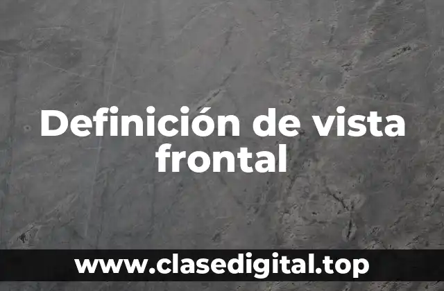 Definición de vista frontal