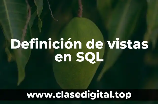 Definición de vistas en SQL