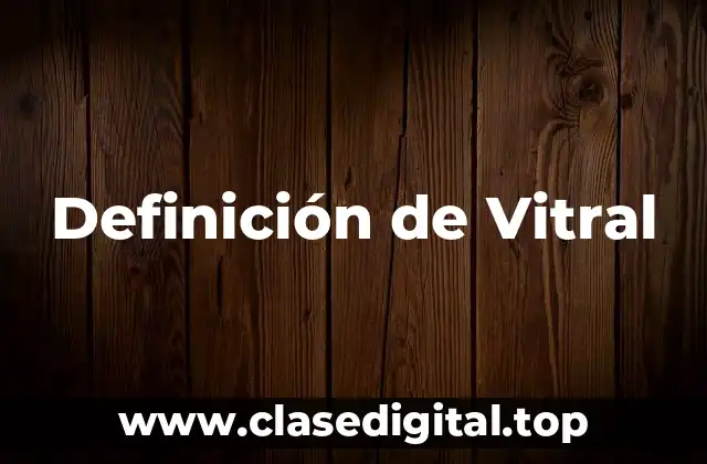 Definición de Vitral