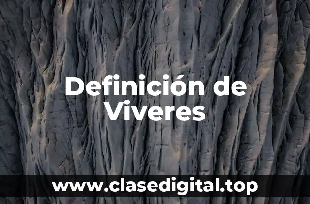 Definición de Viveres